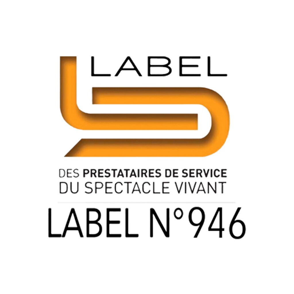 La Régie : labellisée LABEL N°196, un gage de qualité pour les prestataires du spectacle vivant